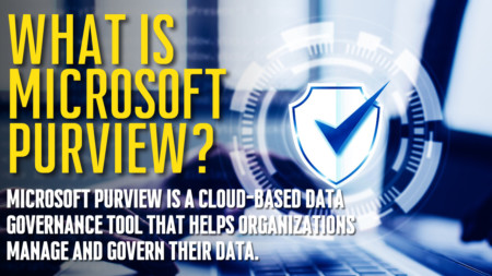 What Is Microsoft Purview?