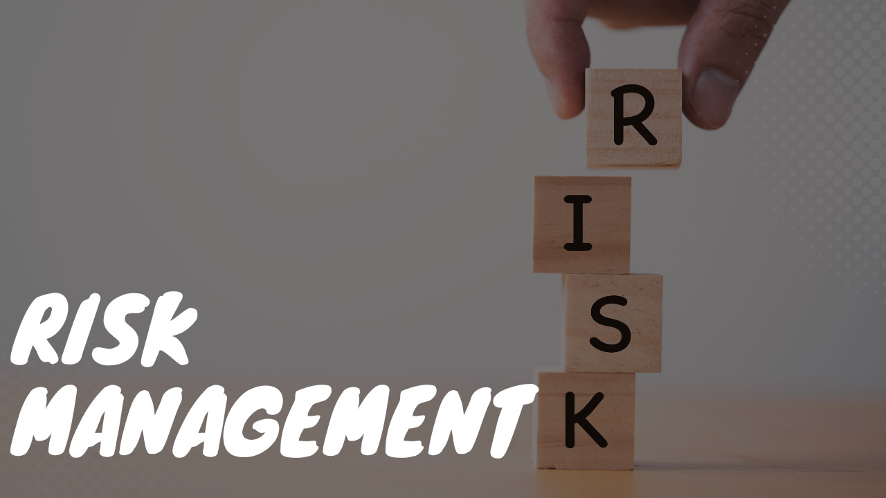 Risk Management