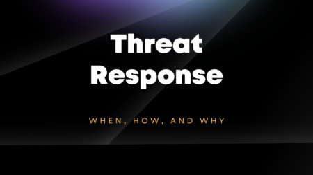 Threat Response: When, How, and Why