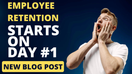 Employee Retention Starts on Day #1