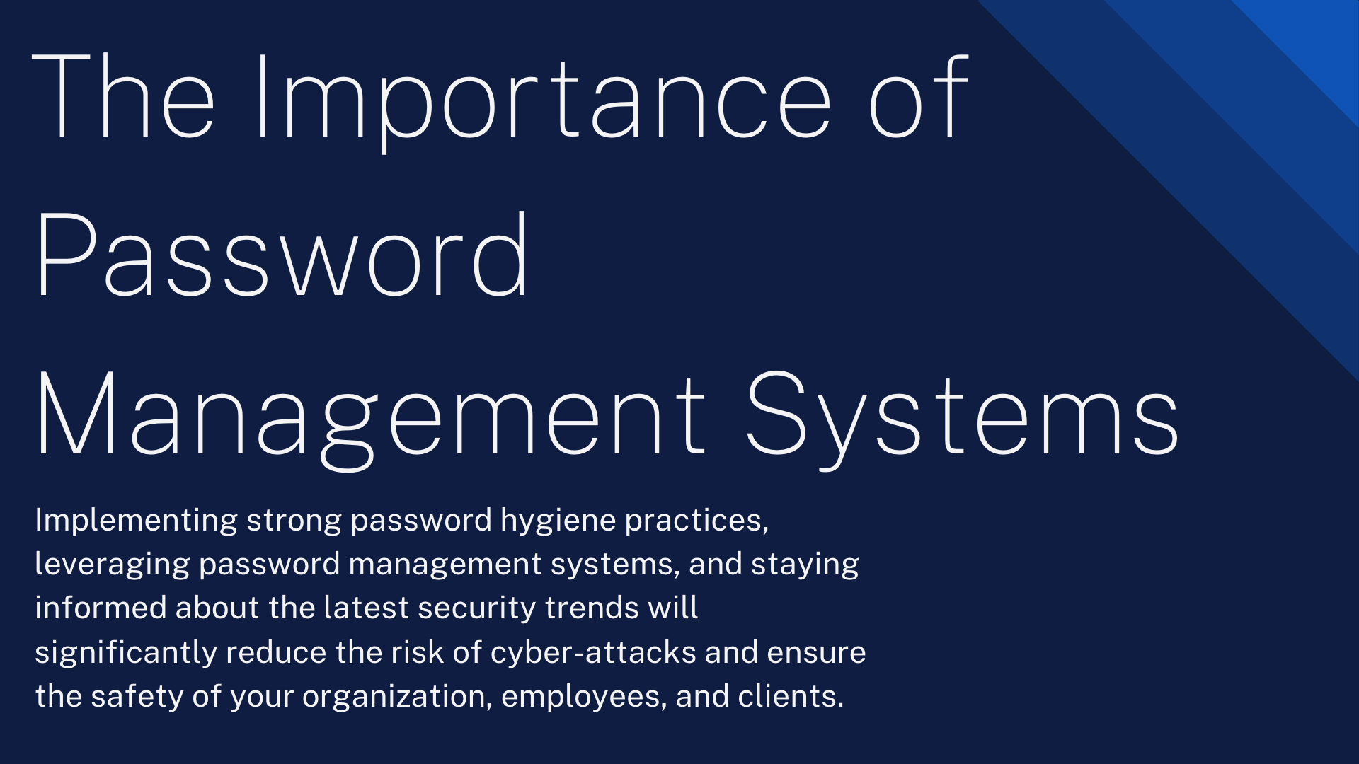 The Importance of Password Management Systems