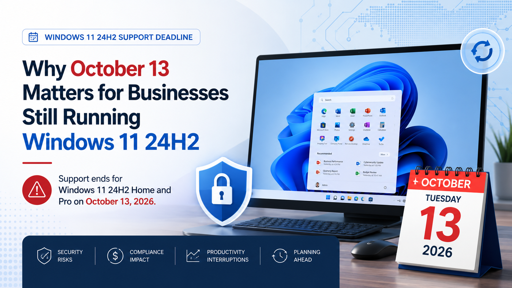 Windows 11 24H2 support deadline graphic showing a Windows 11 desktop, security shield, and October 13, 2026 calendar date, highlighting the end of support for Home and Pro editions.